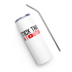 Stick That On Youtube - Stainless steel tumbler